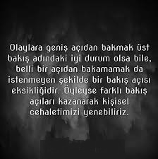 Olaylara dar açıdan mı yoksa geniş açıdan mı bakarsınız?