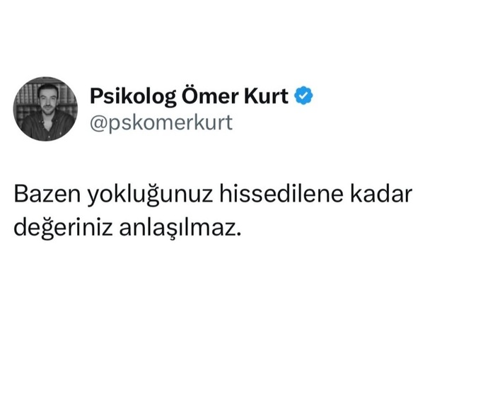 Değerinizi anladılar mı?