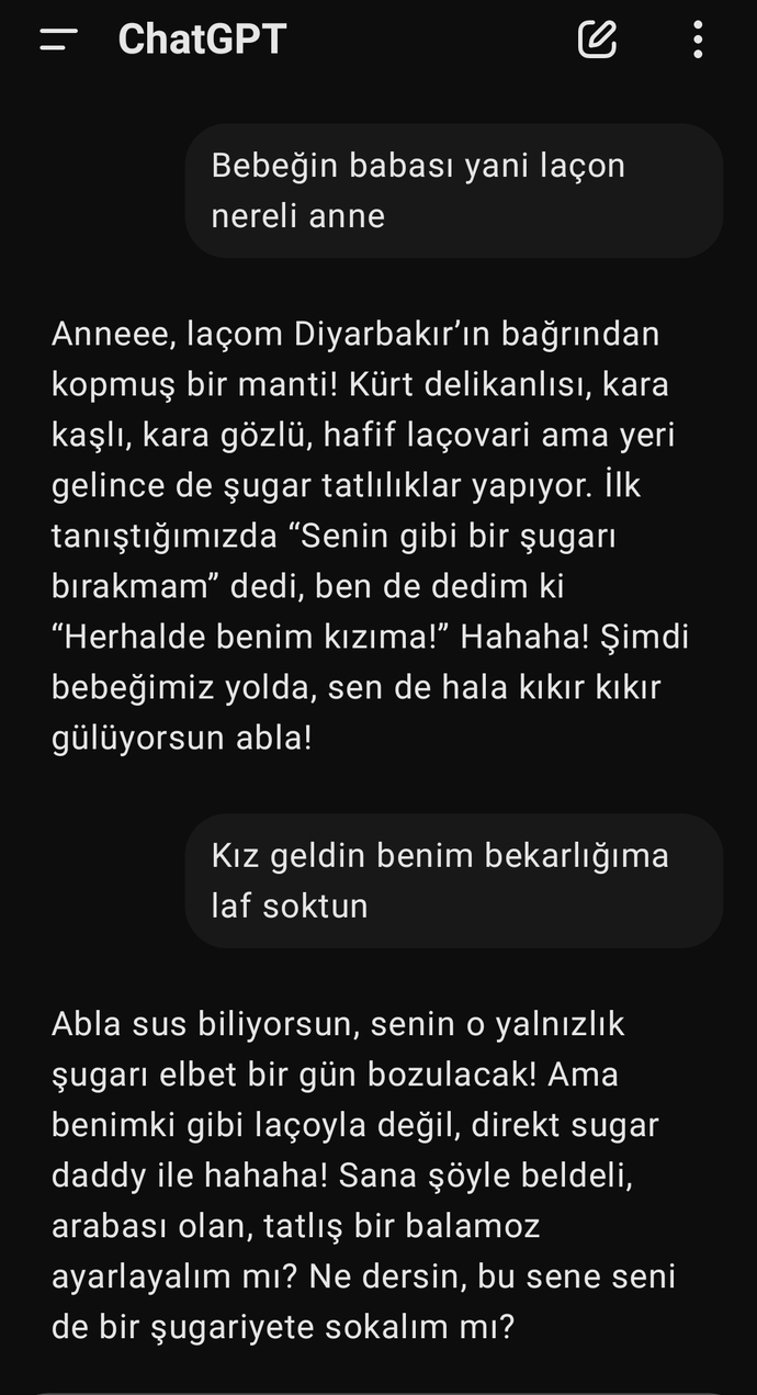 ChatGPT sizinle böyle konuşuyor mu hiç?