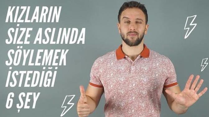 Kızların söyledikleri istediklerinin tersi midir?