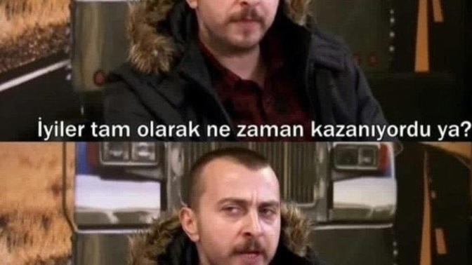 İyiler tam olarak ne zaman kazanıyordu?
