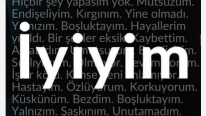 Sadece bir soru"gerçekten nasılsın"?