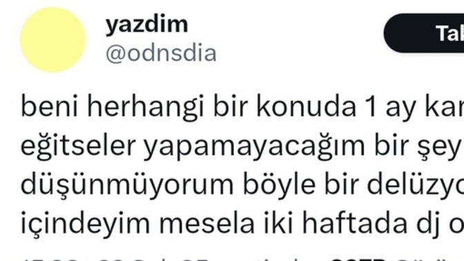 Size ögretildigi takdirde her seyi yapabileceginizi düşünüyor musunuz?