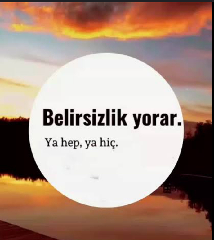 Belirsizlik yaşıyorsan hangi sonuca goturur?
