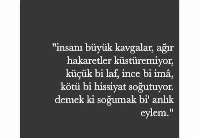 Hiç bugüne kadar çok iyi anlaştığınız birinden aniden soğudunuz mu?