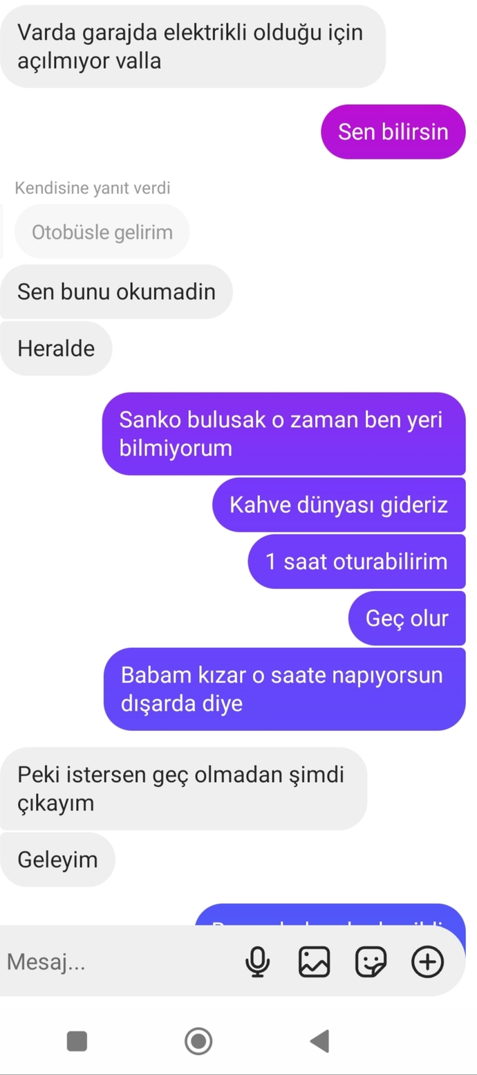 Bir buluşma gidecektim beni bırakacaktı sonra bilmediğim yer almaya karar verdi sonra böyle yaptı?