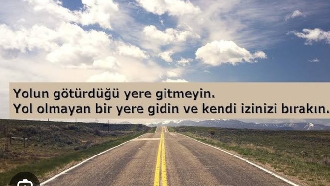 Hayatını baştan yaşama şansın olsaydı, aynı yoldan mı ilerlerdin farklı bir yol mu seçerdin?