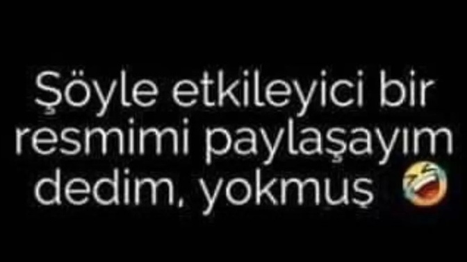 Yaw şöyle bir tane güzel fotosu olmaz mı bir insanın? tövbe bismillah 🤭🤭 günaydınlarrrr?