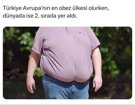 Türkiye Avrupanın en obez ülkesi olmuş. Siz kaç kilosunuz?