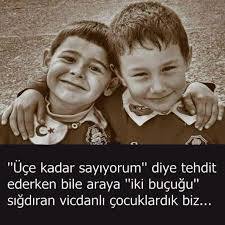 Çocukluğunu mu şimdiki hayatını mı istersin?