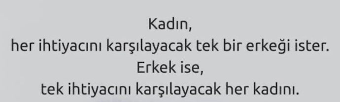 Kadın ve erkek ne istediğini biliyormu?