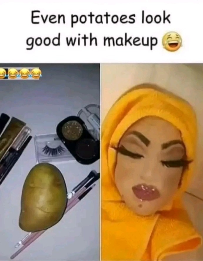 Patatesi güzel yapan makyaj size ne yapmaz?