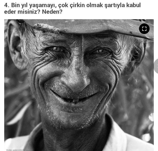 Bin yıl yaşamayı çok çirkin olmak şartıyla kabul edermisiniz? NEDEN?