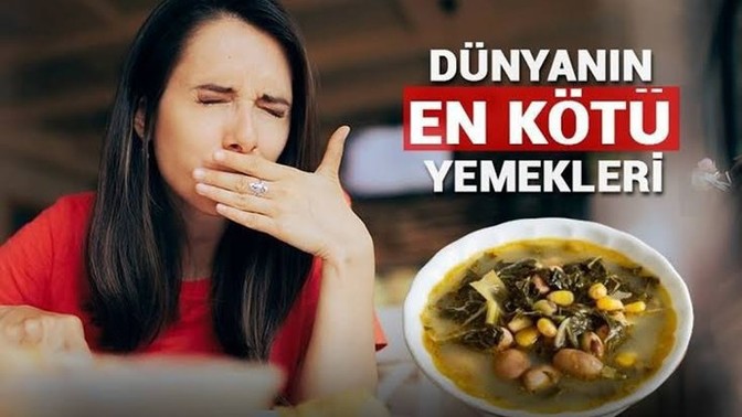 Bugüne kadar yediğiniz en kötü yemek neydi?