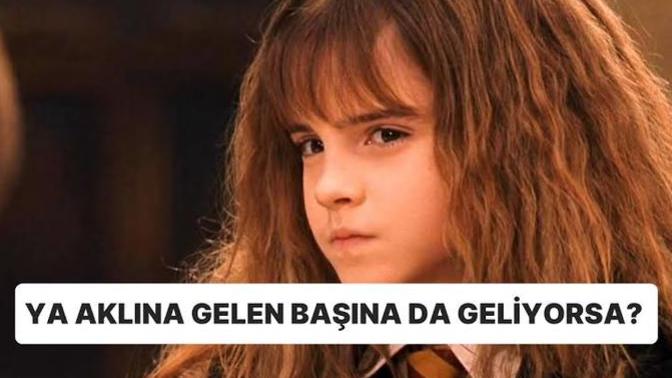 Sizin aklınıza gelen ilk şey başıma gelecek olsa bu ne olurdu?