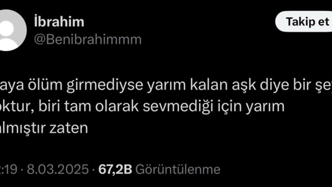 Sizce yarım kalan aşk diye bir şey olabilir mi?
