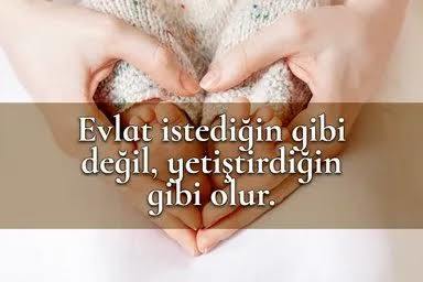 Annenizin ya da babanızın meşhur sözünü yazar mısınız?