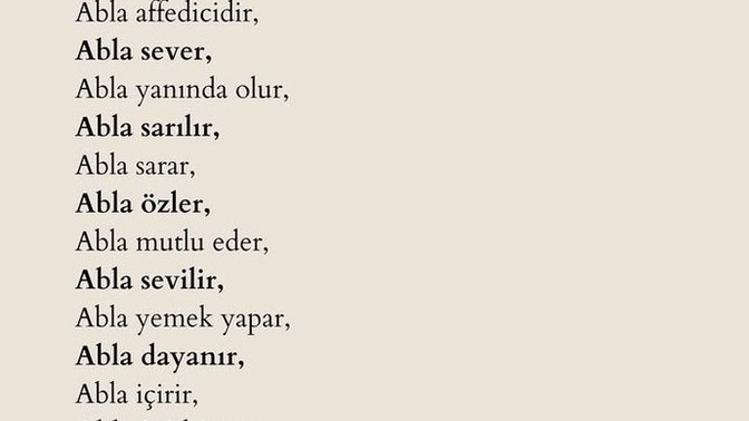 "İyi ki var "dediğiniz manevi ya da  kendi ablanız var mı?