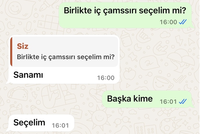 Birlikte iç çamaşırı seçelim mi? dedim?