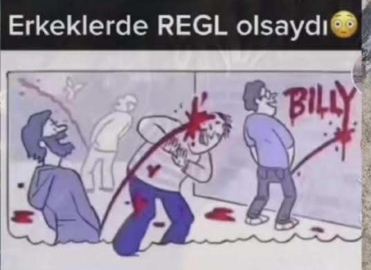 Merhaba, KS Halkı Neden Kadınlar Regl Sancısı Çekiyor Erkeklerde Regl Olup Sancı Çekse Nolurdu Komik Olmaz mıydı?