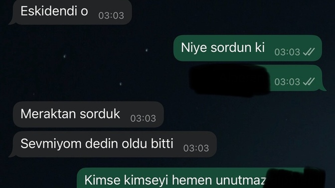 Sevmiyor beni biliyorum ama niye sizce halen benle konuşuyor?