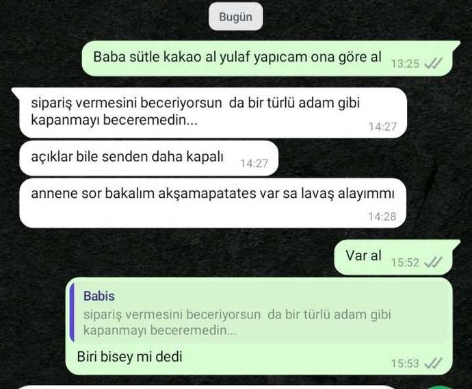 Babamın attığı mesaja bakar mısınız, ne düşünüyorsunuz?