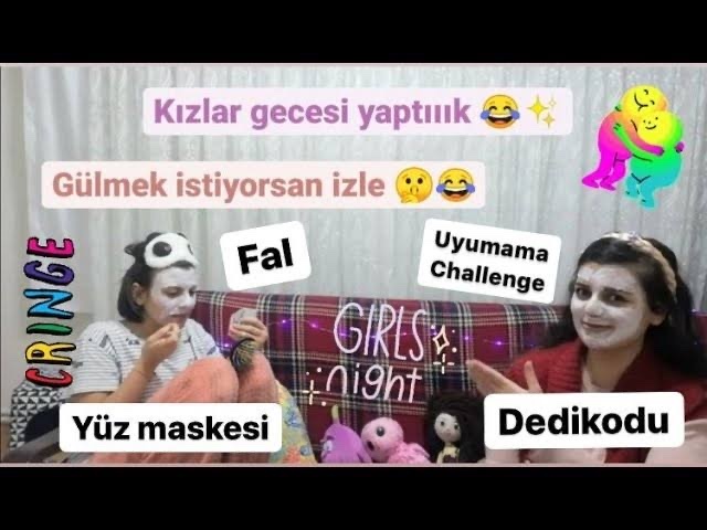 Kız gecesi yapalım mı?