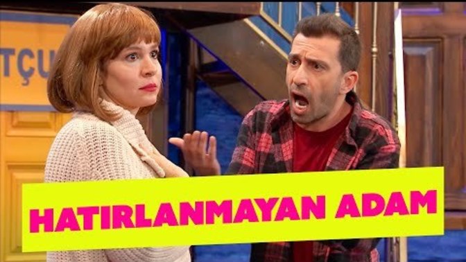 Hatırlanmayan Adam (Güldür Güldür Show) KızlarSoruyor Bugün de Biraz Gülelim mi?