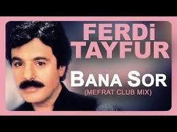 Rahmetli Ferdi Tayfurun en sevdiğin şarkısı hangisiydi?