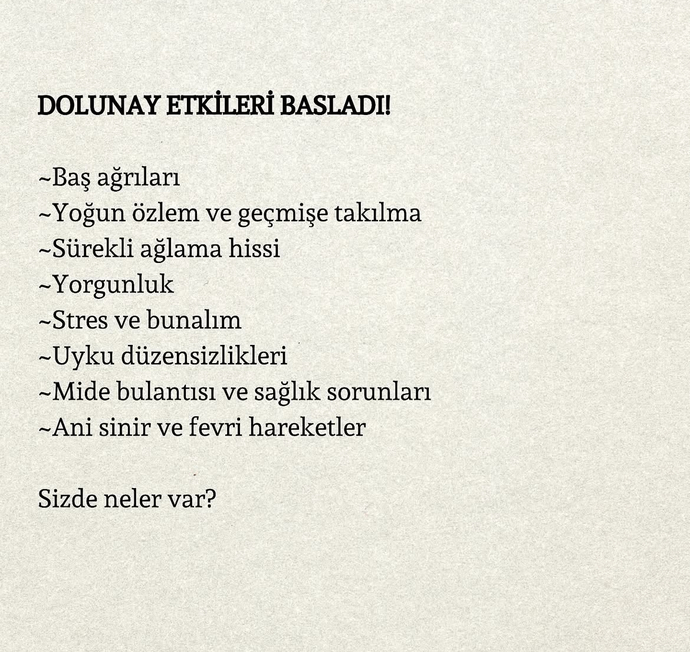 Dolunay etkileri başladı sizde neler var?