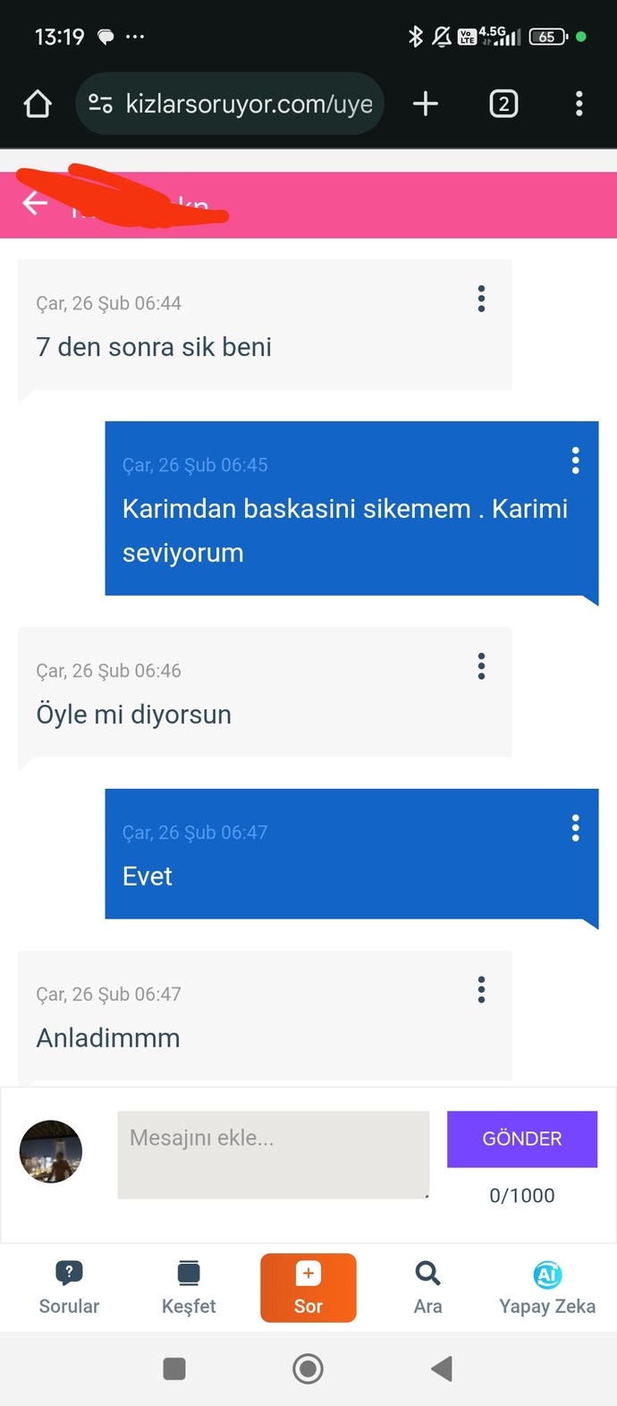 Ayda yılda bir böyle bir mesaj aldım oda direk konuya girdi. Böyle mi olunmalı ki?