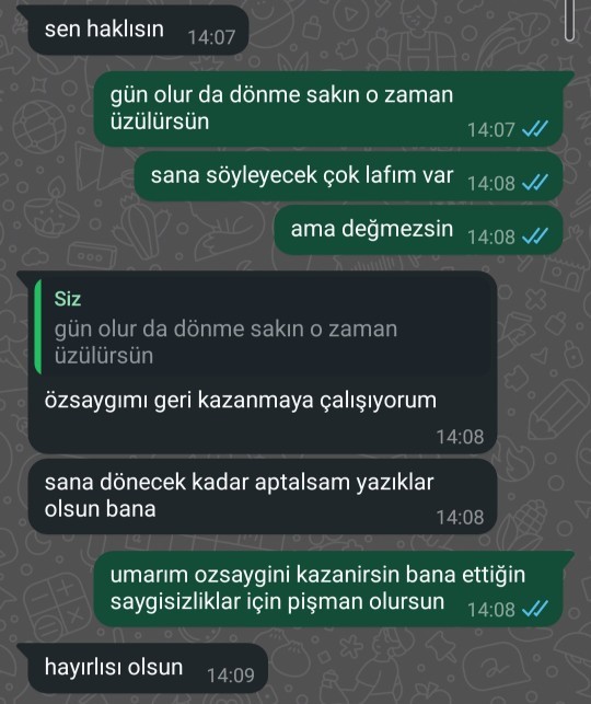 Asla dönmem diyen erkek döner mi?