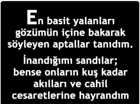 Yalancılara çanak tutan insanlar hakkında ne düşünüyorsunuz?