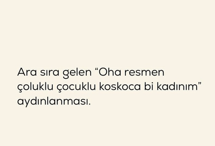 Oha biz ne ara bu kadar büyüdük de ana baba olduk dediğin oluyor mu?