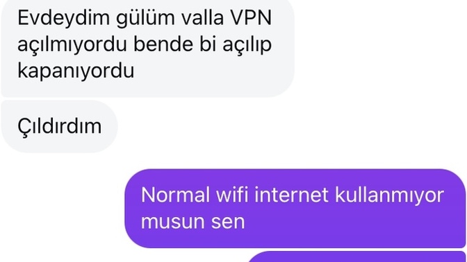 Erkek arkadaşım böyle söylüyor yalan mı söylüyo doğru mu bilemedim vpn konusunu bilmiyorum çünkü?