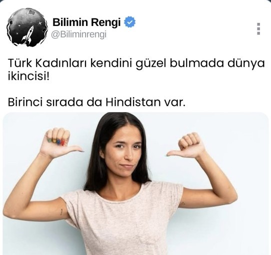 Türk kadınları kendini güzel bulmada dünya 2. simiş sizce doğru mu?