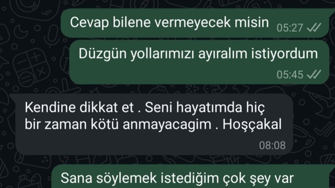 Sizce gerçekten onun için her şey bitmiş midir? Mesajı alt tarafa ekledim?