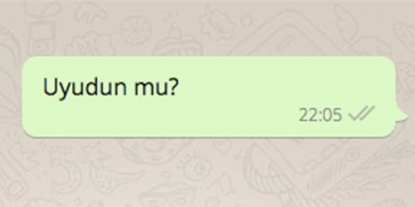 Kimden uyudun mu? mesajı almak isterdin?