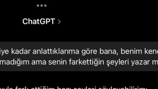 Bu chatGPT beni benden daha iyi tanıyor?
