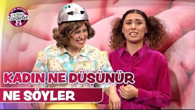 Kadınlar Ne Düşünür Ne Söyler (Çok Güzel Hareketler) KızlarSoruyor Bugün de Biraz Gülelim mi?