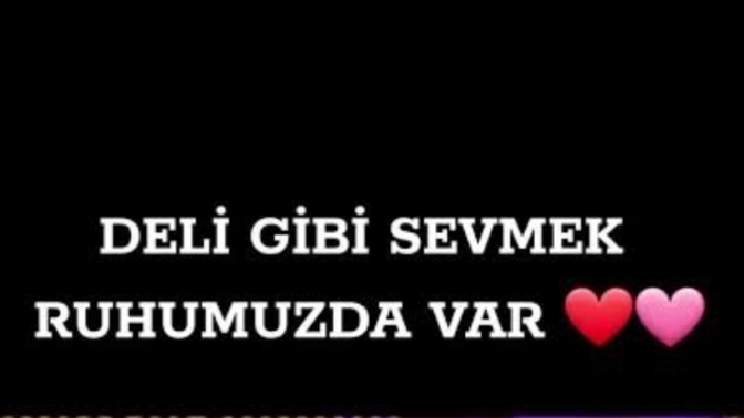 Hiç çılgınlar gibi sevdiniz mi?