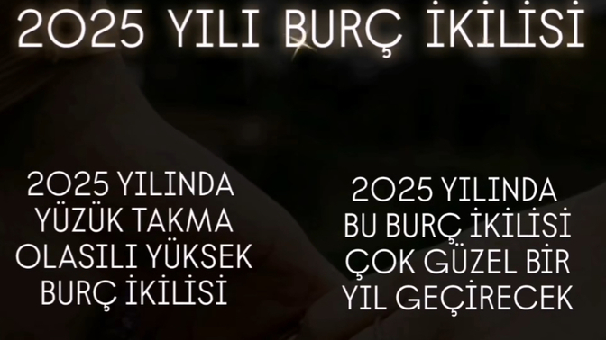 2025 yılı burç ikilisini neler bekliyormuş?