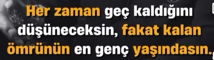 Siz nelere geç kaldınız?