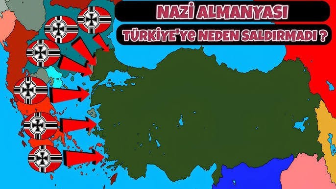 Hitler neden Türkiyeye saldırmadı?