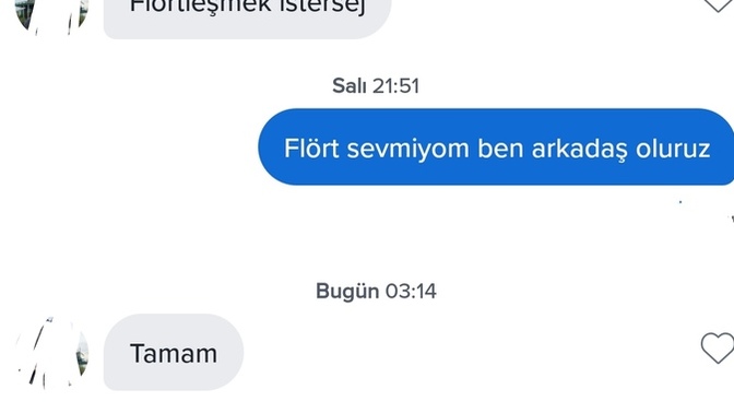 Sizin için flört mü daha iyi arkadaşlık mı? bana fark etmez, terk edilmek istiyorsan flört olur yok uzun iletişimse arkadaşlık🤭🤭?