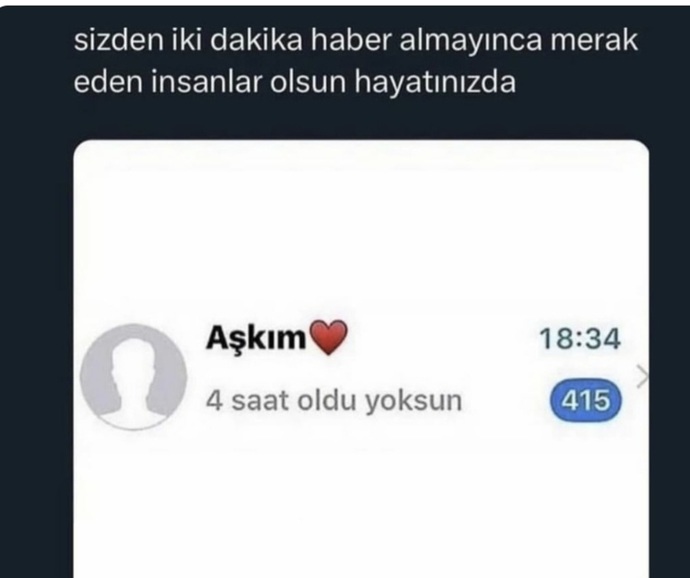 Sizden haber alamayınca merak eden insanlar var mı hayatınızda?
