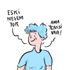 Eski neşeniz var mı yoksa kayıp mı ettiniz?