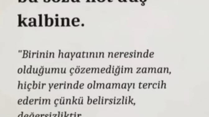Belirsizlik içinde olduğunuz ilişkiler oldu mu devam eder misiniz öyle bir durumda?