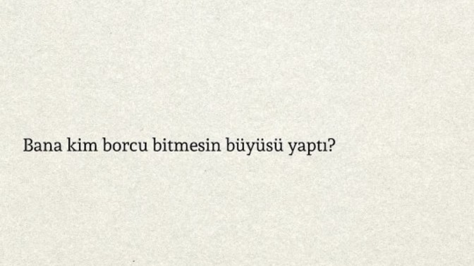 Borcu olmayan var mı?