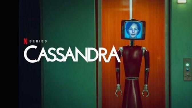 Netflix'te yayınlanan Cassandra dizisini izlediz mi?